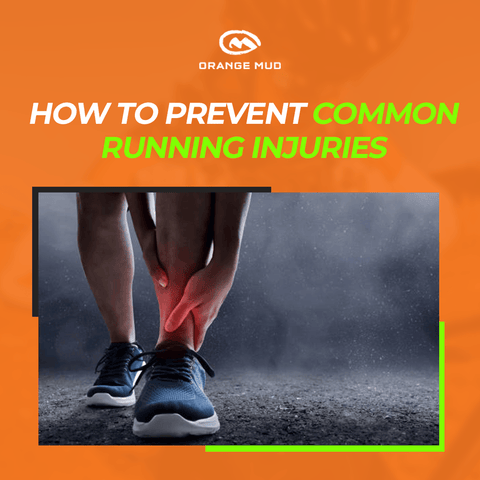 How to Prevent Common Running Injuries - Orange Mud, LLC