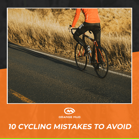 10 Cycling Mistakes to Avoid - Orange Mud, LLC