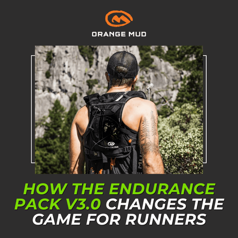 How the Endurance Pack V3.0 Changes the Game for Runners - Orange Mud, LLC